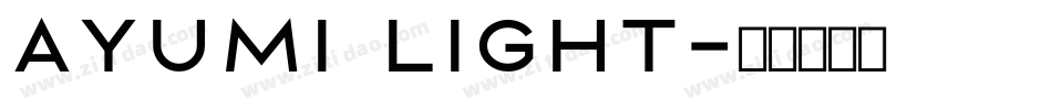 Ayumi Light字体转换
